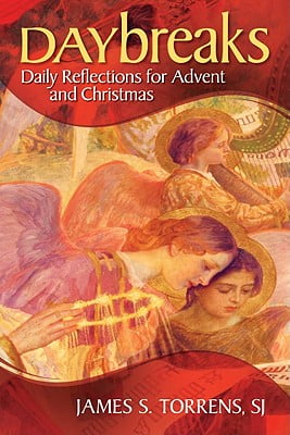 Daybreaks: Daily Reflections for Advent and Christmas